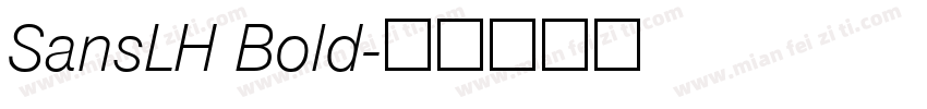 SansLH Bold字体转换